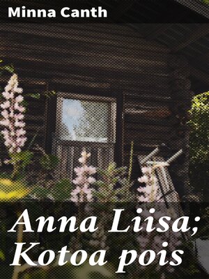 cover image of Anna Liisa; Kotoa pois